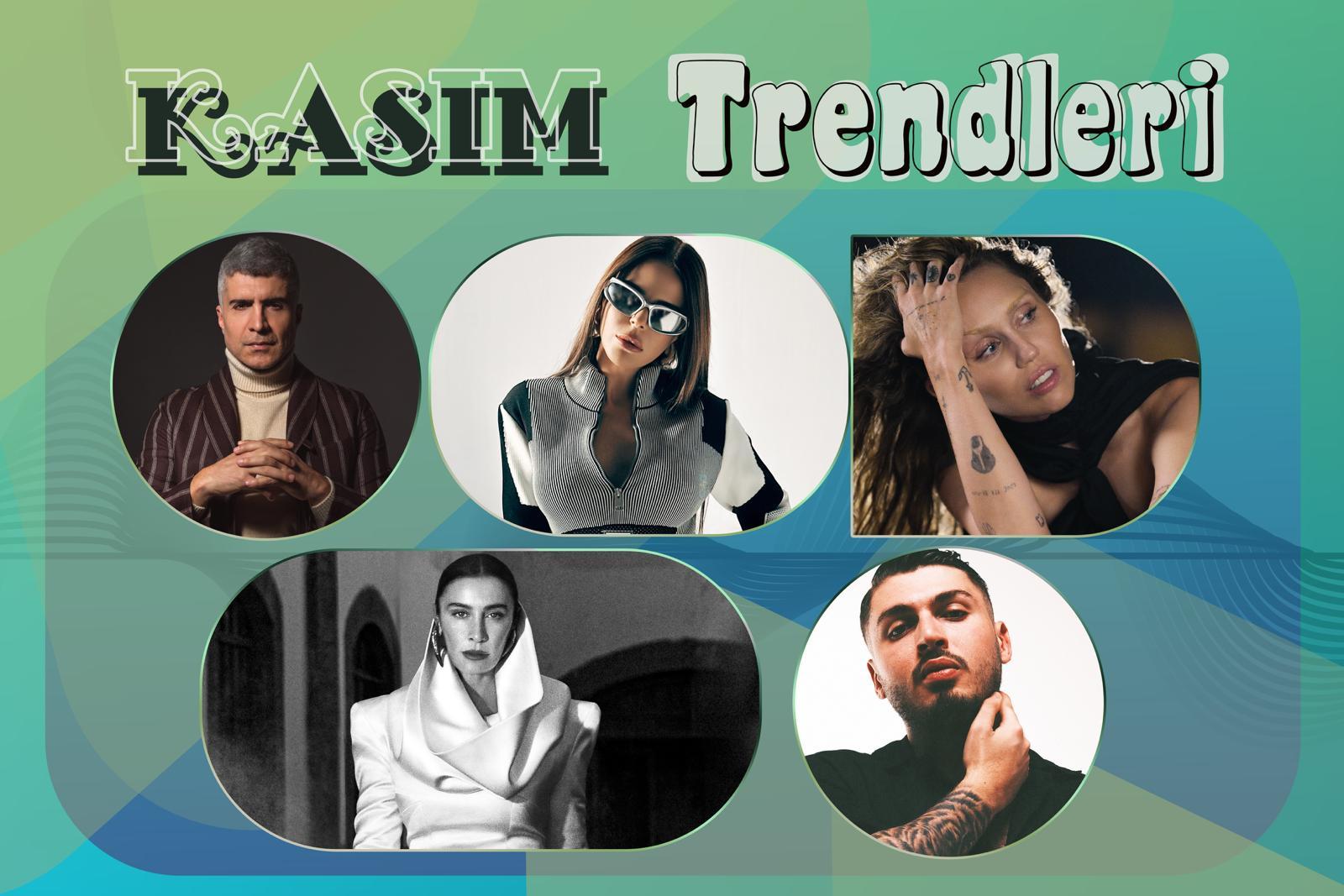 Kasım Ayının En Çok Dinlenen Şarkıları: Ayın Favorileri